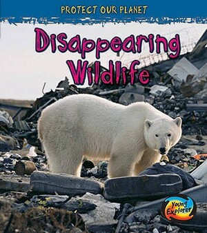 Disappearing Wildlife by Angela Royston