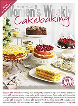 Cakebaking by The Australian Women's Weekly