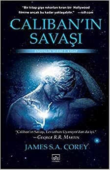 Caliban'ın Savaşı by James S.A. Corey