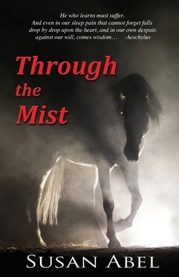 Through the Mist by Susan Abel