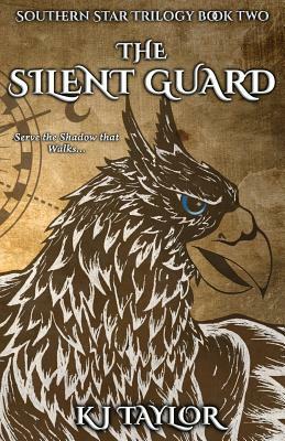 The Silent Guard by K.J. Taylor
