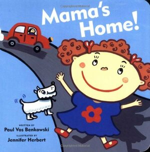 Mama's Home by Paul Vos Benkowski, Paul Vos Benkowski, Jennifer Herbert