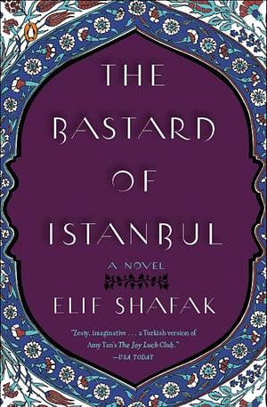 The Bastard of Istanbul by Elif Shafak