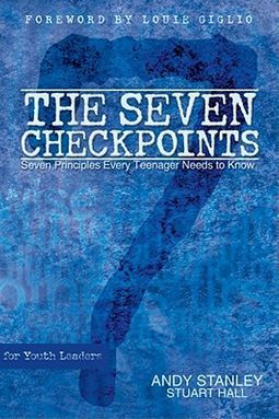 The Seven Checkpoints for Youth Leaders by Andy Stanley, Stuart Hall