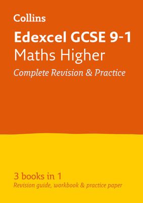 Collins GCSE Revision and Practice - New 2015 Curriculum Edition -- Edexcel GCSE Maths Higher Tier: All-In-One Revision and Practice by Collins UK