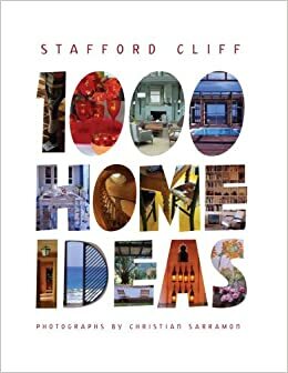 1000 Home Ideas by Stafford Cliff, Christian Sarramon