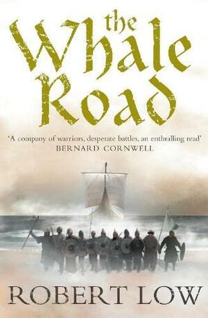 The Whale Road by Robert Low