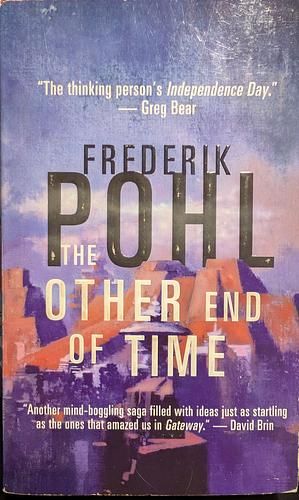 The Other End of Time by Frederik Pohl