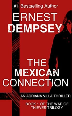 The Mexican Connection by Ernest Dempsey