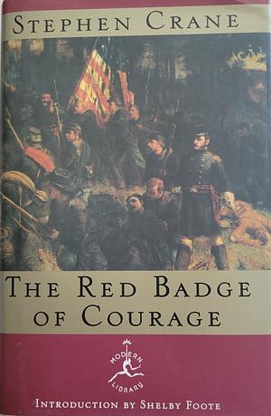 The Red Badge of Courage: An Episode of the American Civil War by Stephen Crane