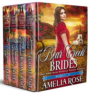 Bear Creek Brides: Books 9 - 12 by Amelia Rose, Amelia Rose