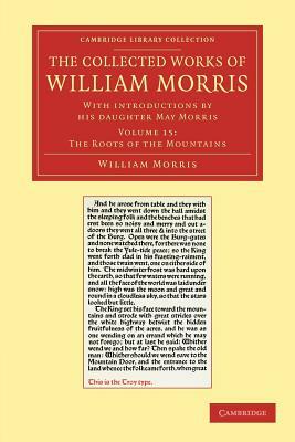 The Collected Works of William Morris - Volume 15 by William Morris