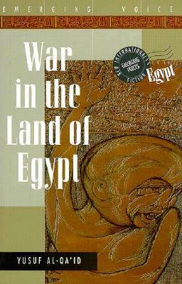 War in the Land of Egypt by Yusuf Al-Qa'id