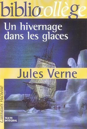 Un hivernage dans les glaces by Jules Verne
