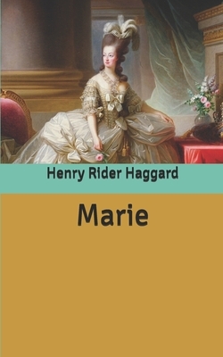 Marie by H. Rider Haggard