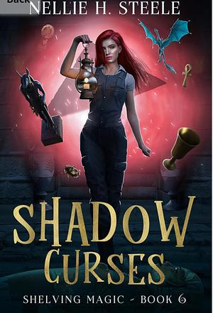 Shadow Curses by Nellie H. Steele