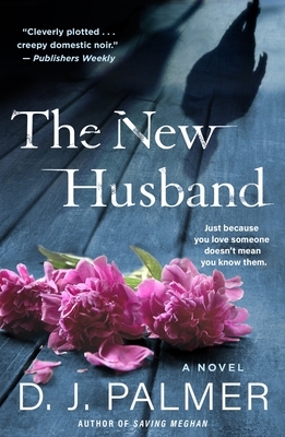 The New Husband by D. J. Palmer