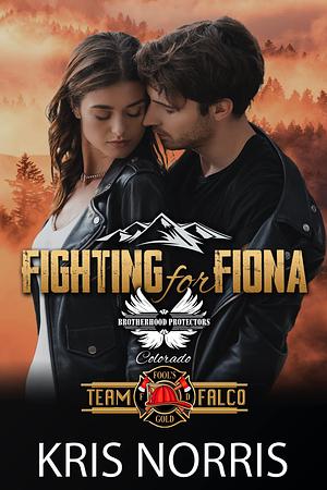Fighting for Fiona by Kris Norris, Kris Norris