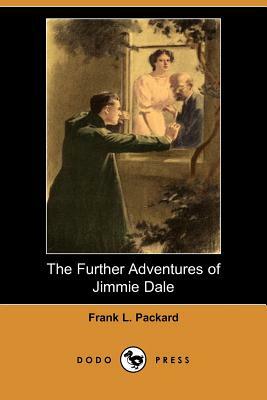The Further Adventures of Jimmie Dale by Frank L. Packard