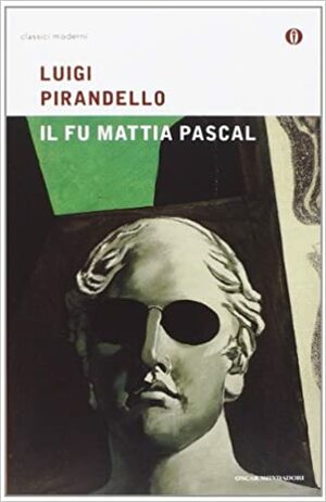 Il fu Mattia Pascal by Luigi Pirendello