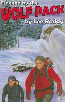 Tracked by the Wolf Pack by Lee Roddy