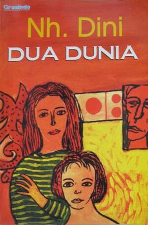 Dua Dunia: Kumpulan Cerpen by Nh. Dini