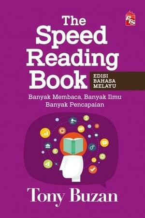 The Speed Reading Book: Edisi Bahasa Melayu by Tony Buzan