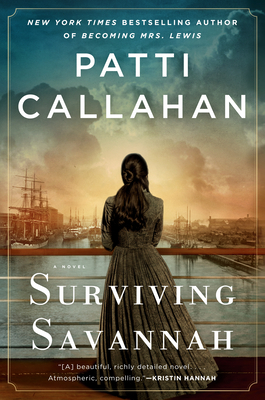 Surviving Savannah by Patti Callahan