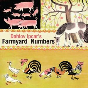 Dahlov Ipcar's Farmyard Numbers by Dahlov Ipcar