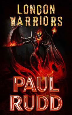 London Warriors by Paul Rudd