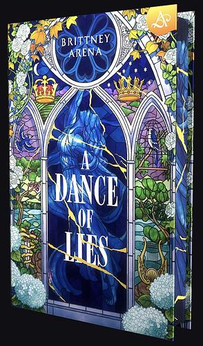 A Dance of Lies by Brittney Arena