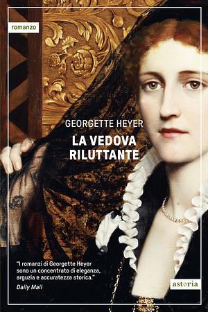 La vedova riluttante by Georgette Heyer