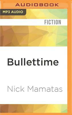 Bullettime by Nick Mamatas