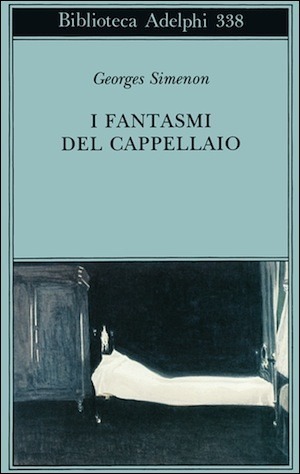 I fantasmi del cappellaio by Georges Simenon