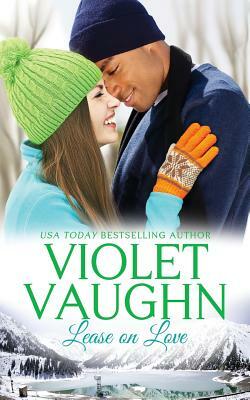 Lease on Love: (snow-Kissed Love Book 2) by Violet Vaughn