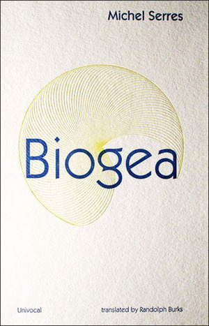 Biogea by Michel Serres, Randolph Burks