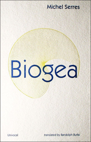 Biogea by Randolph Burks, Michel Serres