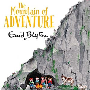 The Mountain of Adventure by Enid Blyton