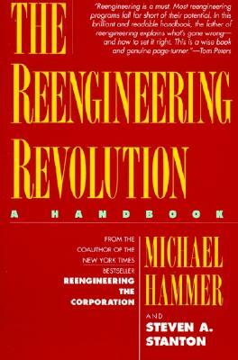 The Reengineering Revolution by Michael Hammer
