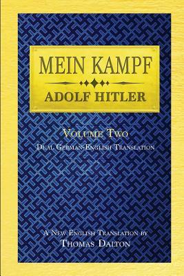 Mein Kampf (vol. 2): Dual English-German Translation by Adolf Hitler