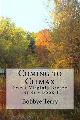 Coming to Climax by Bobbye Terry