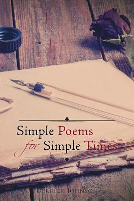 Simple Poems for Simple Times by Derrick Johnson