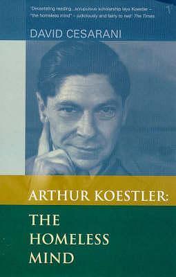 Arthur Koestler by David Cesarani, David Cesarani