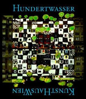 Hundertwasser by Kunst Haus Wien, Wieland Schmied