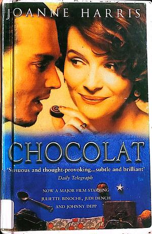 Chocolat (Film Tie-In) by Joanne Harris