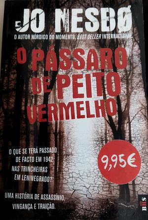 O Pássaro de Peito Vermelho Livro de Bolso by Jo Nesbø