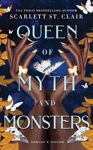 Queen of Myth and Monsters by Scarlett St. Clair