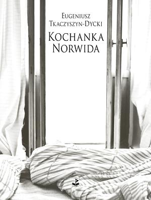 Kochanka Norwida by Eugeniusz Tkaczyszyn-Dycki