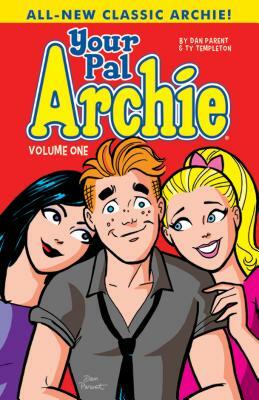 Your Pal Archie Vol. 1 by Dan Parent
