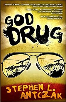 God Drug by Stephen L. Antczak